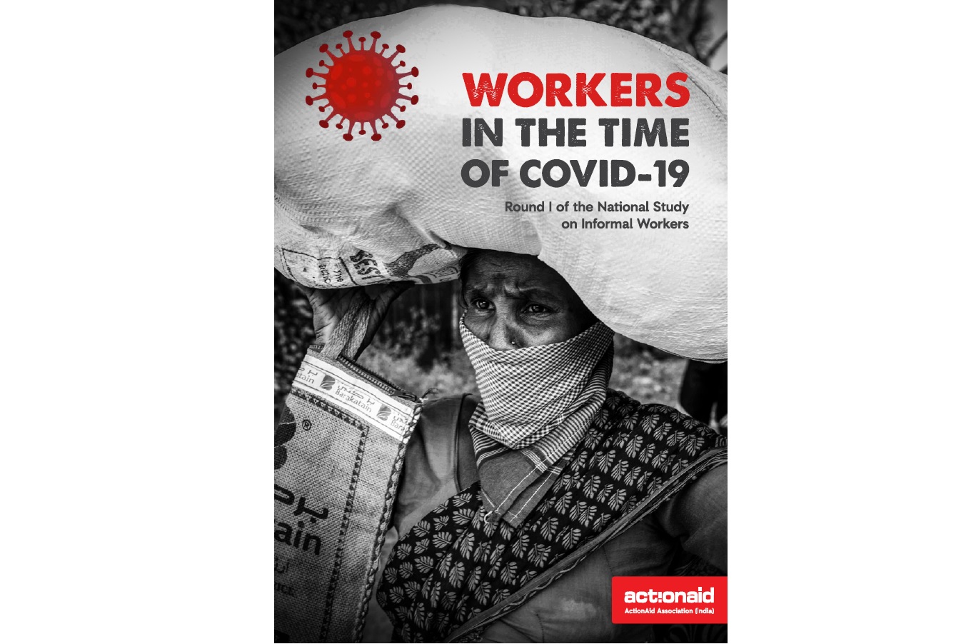 Over three-fourth of workers lost their livelihoods since lockdown, finds ActionAid India's national survey of informal labourers